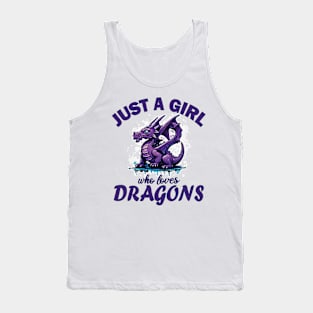 Just a Girl who loves Dragons Tank Top